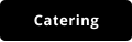 Catering